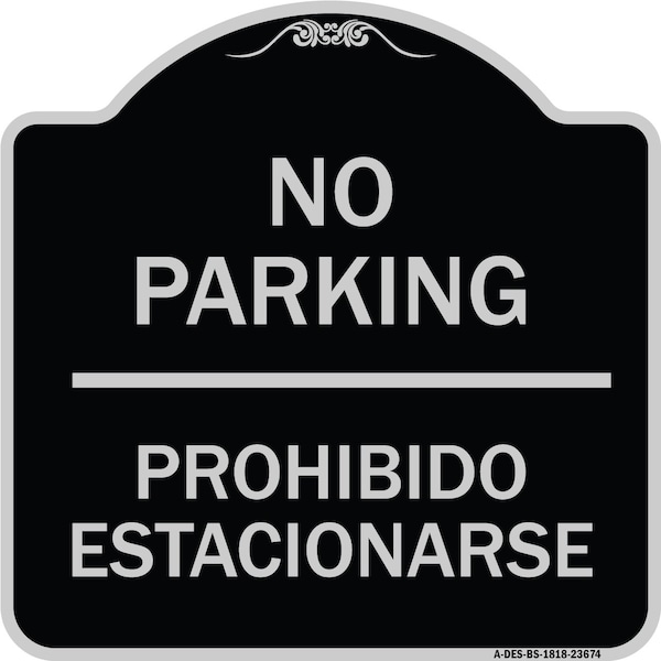 Signmission No Parking Prohibido Estacionarse Heavy-Gauge Aluminum Architectural Sign, 18" x 18", BS-1818-23674 A-DES-BS-1818-23674 - main